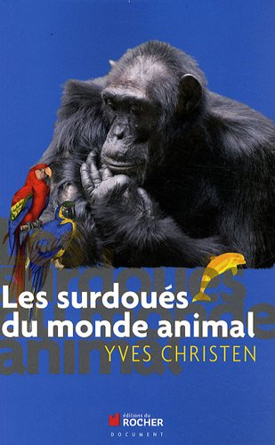 Les surdoués du monde animal