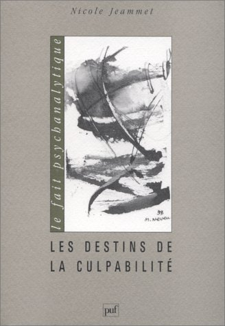 Les Destins de la culpabilité : une lecture de l'histoire de Moïse aux frontières de la psychanalyse