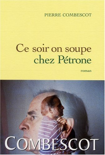 Ce soir on soupe chez Pétrone