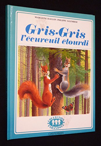 gris-gris l'écureuil étourdi