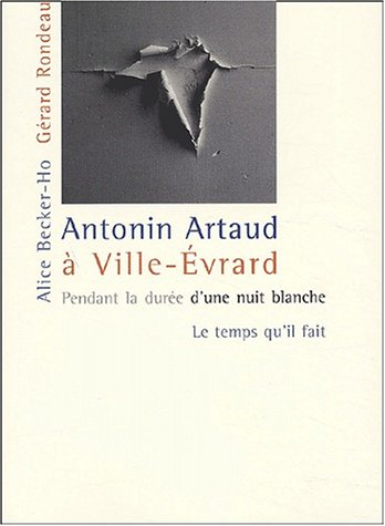 Antonin Artaud à Ville-Evrard : pendant la durée d'une nuit blanche