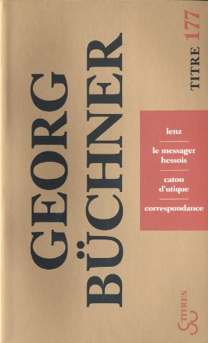 Lenz. Le messager hessois. Caton d'Utique