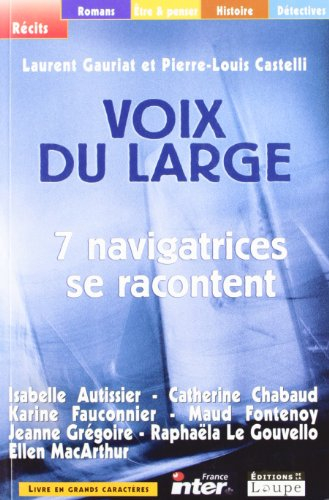 Voix du large : 7 navigatrices se confient