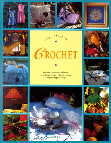 Tout faire au crochet