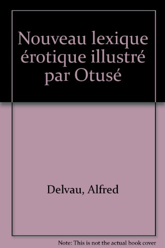 Nouveau lexique érotique illustré par Otusé