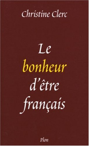 Le bonheur d'être français