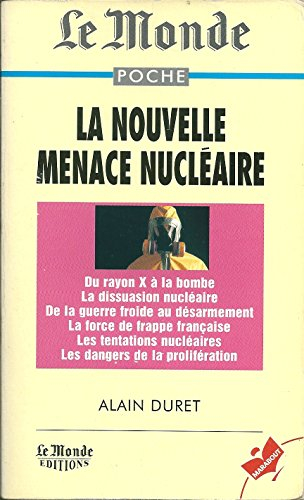 La nouvelle menace nucléaire