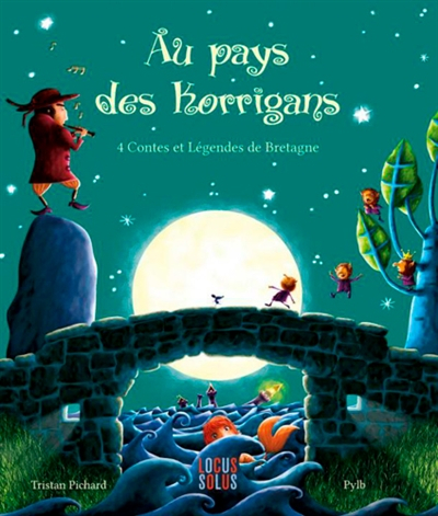 Au pays des korrigans : 4 contes et légendes de Bretagne