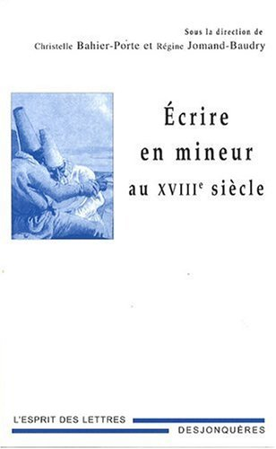 Ecrire en mineur au XVIIIe siècle
