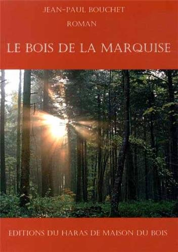 Le Bois de la Marquise