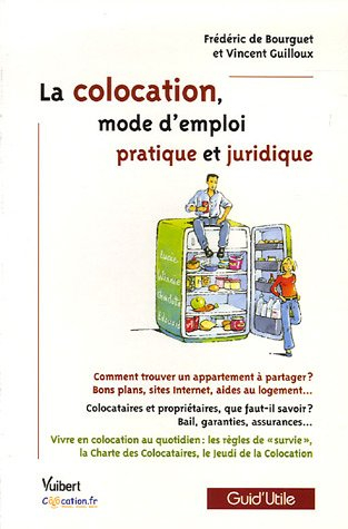 La colocation : mode d'emploi pratique et juridique