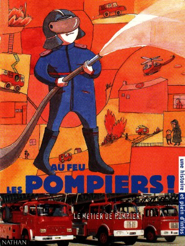 au feu les pompiers