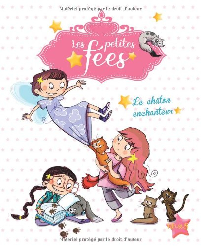 Les petites fées. Le chaton enchanteur