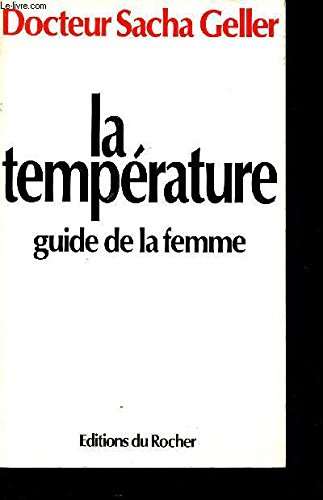 La Température guide de la femme : de la puberté à la ménopause