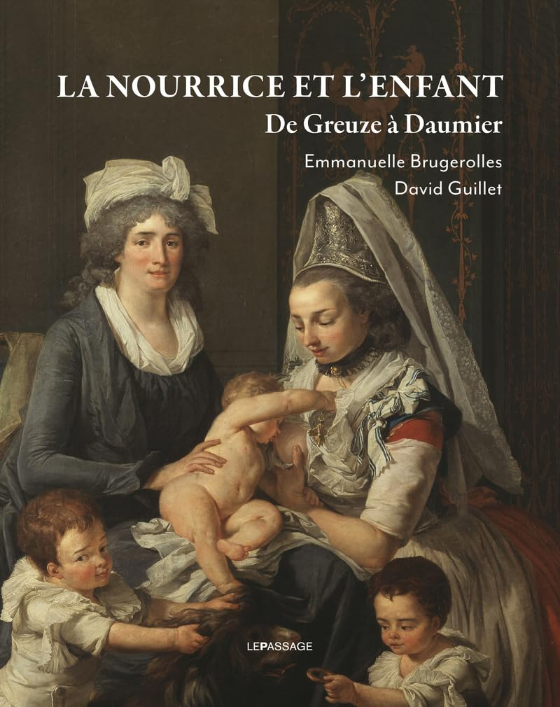 La nourrice et l'enfant : de Greuze à Daumier