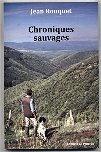 CHRONIQUES SAUVAGES