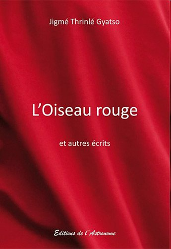L'oiseau rouge et autres écrits