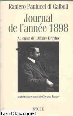 Journal de l'année 1898 : au coeur de l'affaire Dreyfus