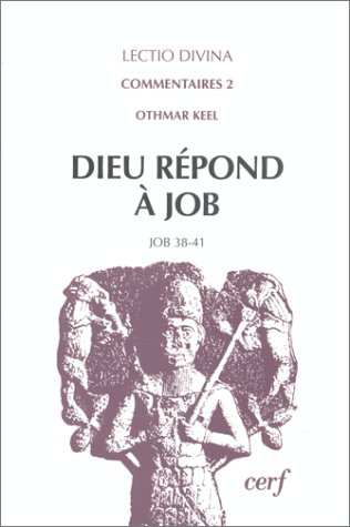 Dieu répond à Job : une interprétation de Job 38-41 à la lumière de l'iconographie du Proche-Orient 