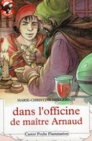 dans l'officine de maitre arnaud