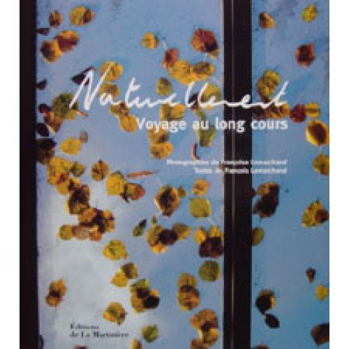 Naturellement : voyage au long cours