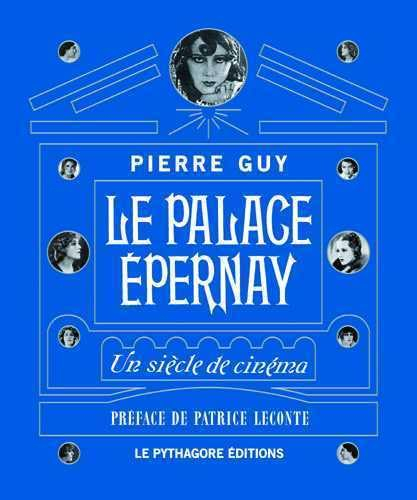 Le Palace Epernay : un siècle de cinéma