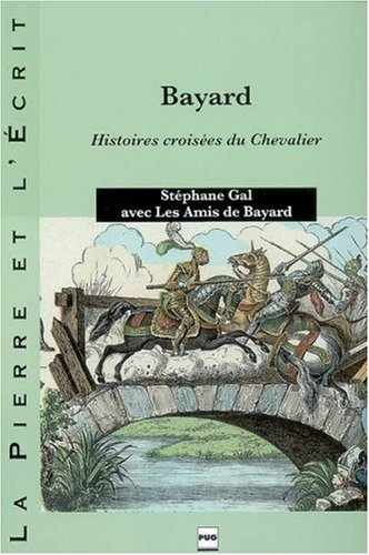 Bayard : histoires croisées du chevalier