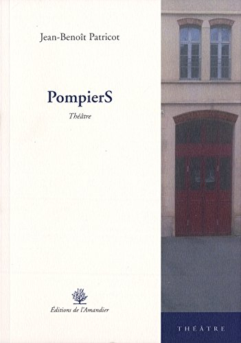 PompierS : théâtre