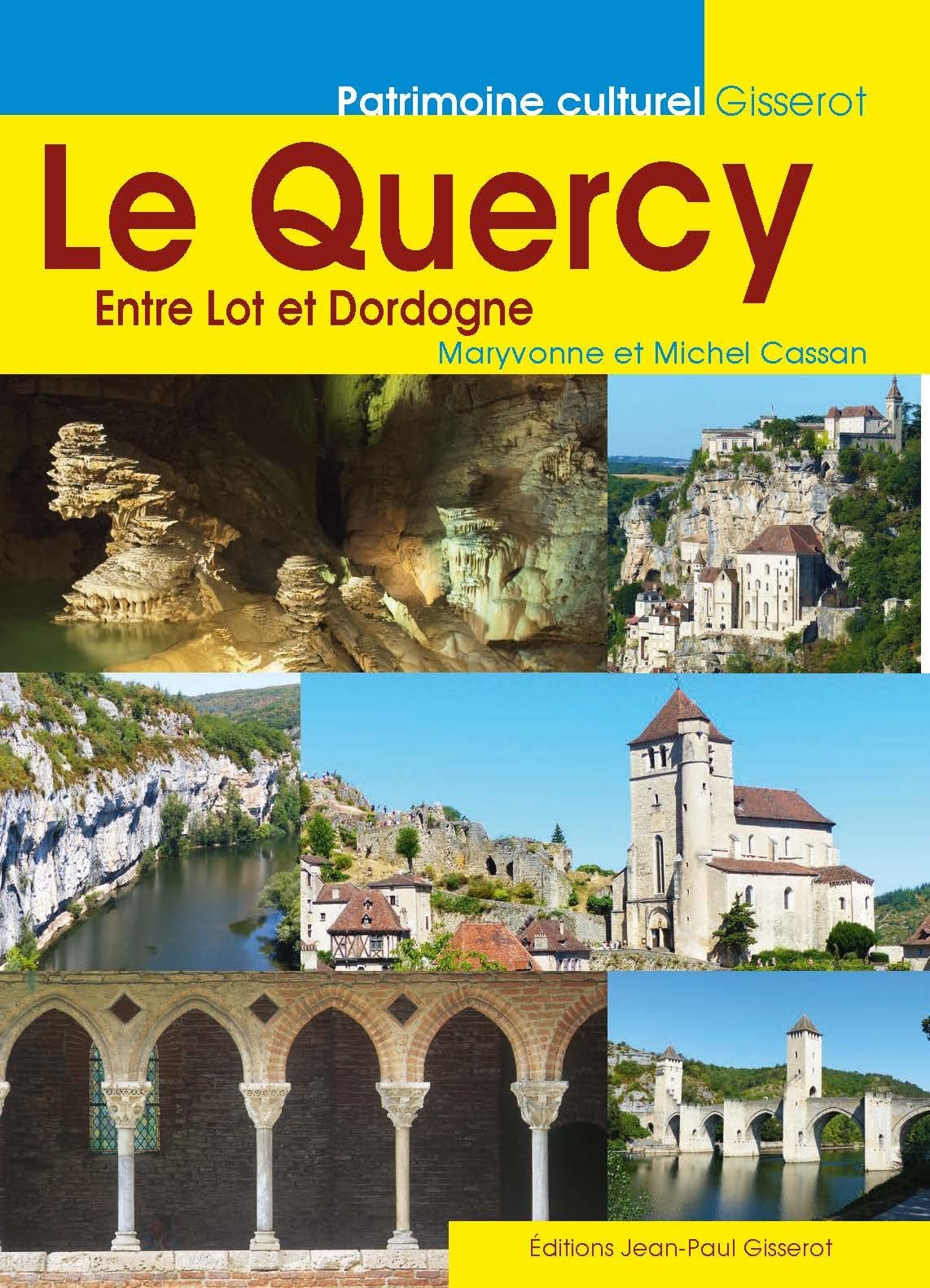 Le Quercy : entre Lot et Dordogne