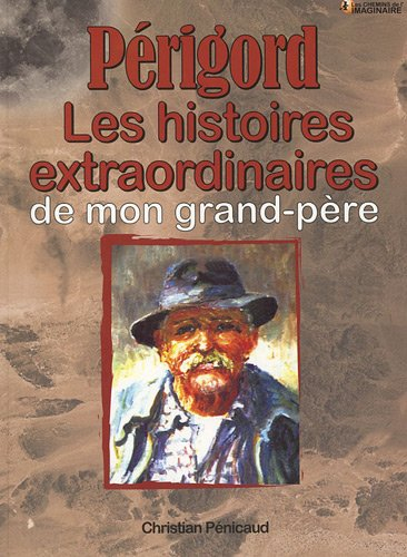 Les histoires périgourdines de mon grand-père