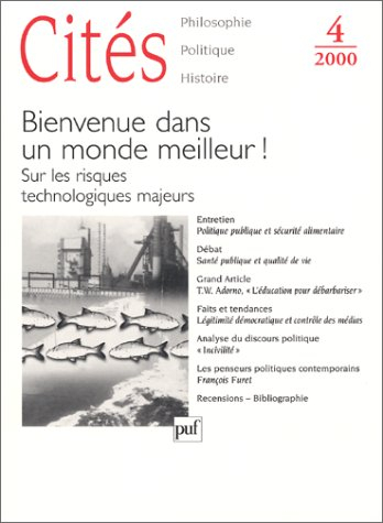 Cités. Bienvenue dans un monde meilleur : sur les risques technologiques majeurs