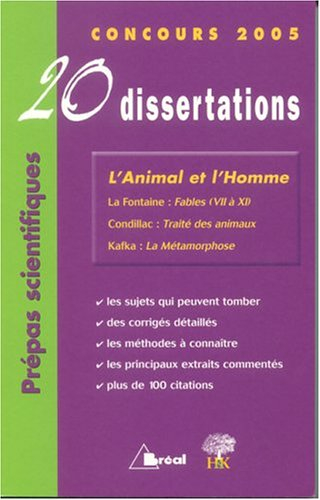 L'animal et l'homme : 20 dissertations avec analyses et commentaires : La Fontaine : Fables (7 à 11)