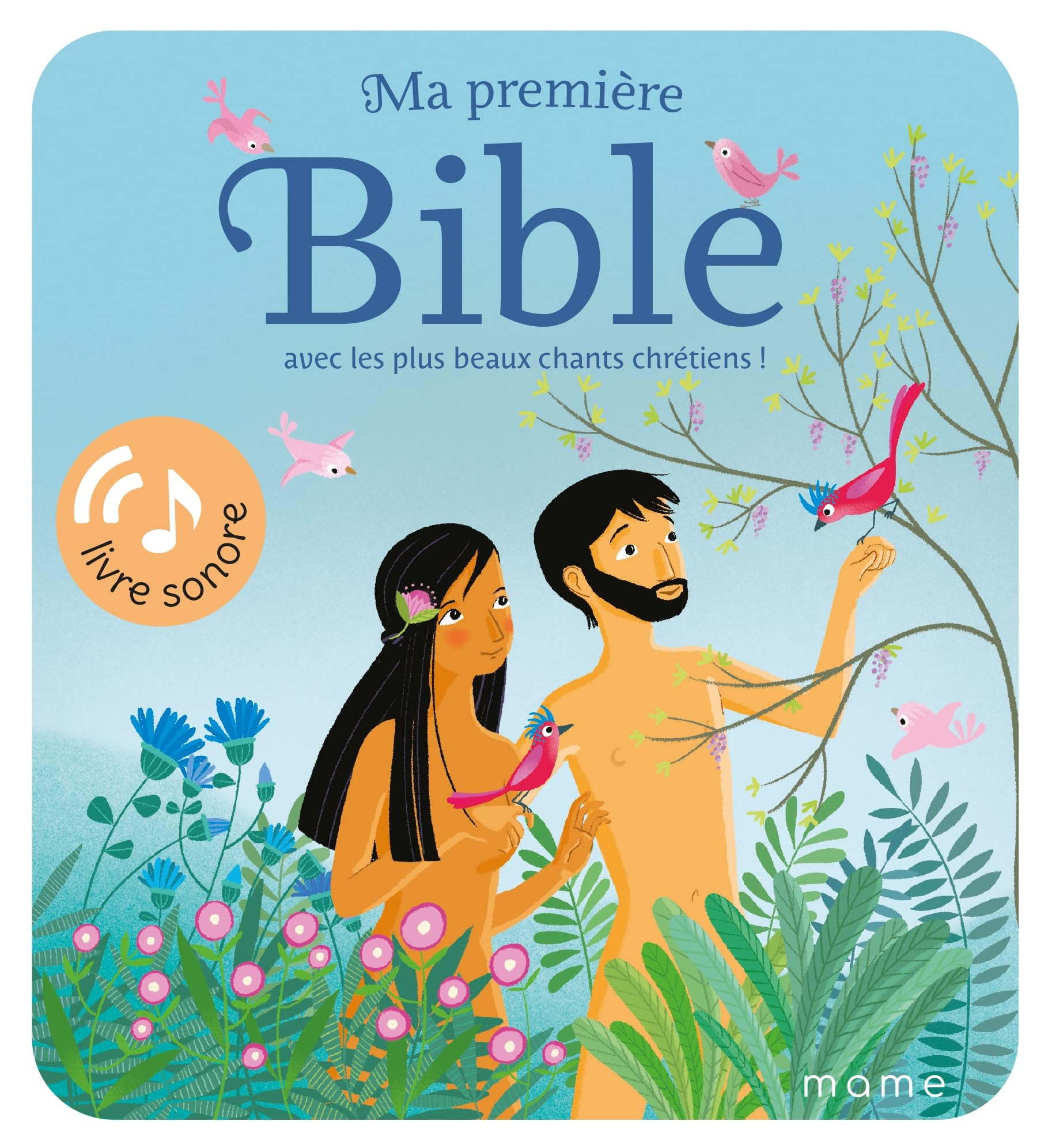 Ma première Bible avec les plus beaux chants chrétiens !
