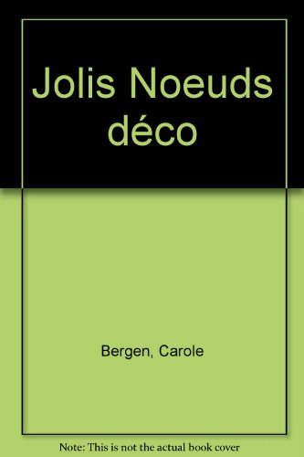 Jolis noeuds déco