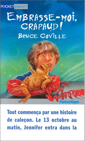 Embrasse-moi, crapaud !