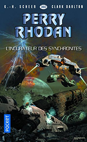 L'Armada infinie. Vol. 7. L'incubateur des synchronites