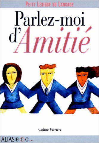 Parlez-moi d'amitié