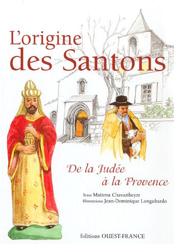 L'origine des santons : de la Judée à la Provence
