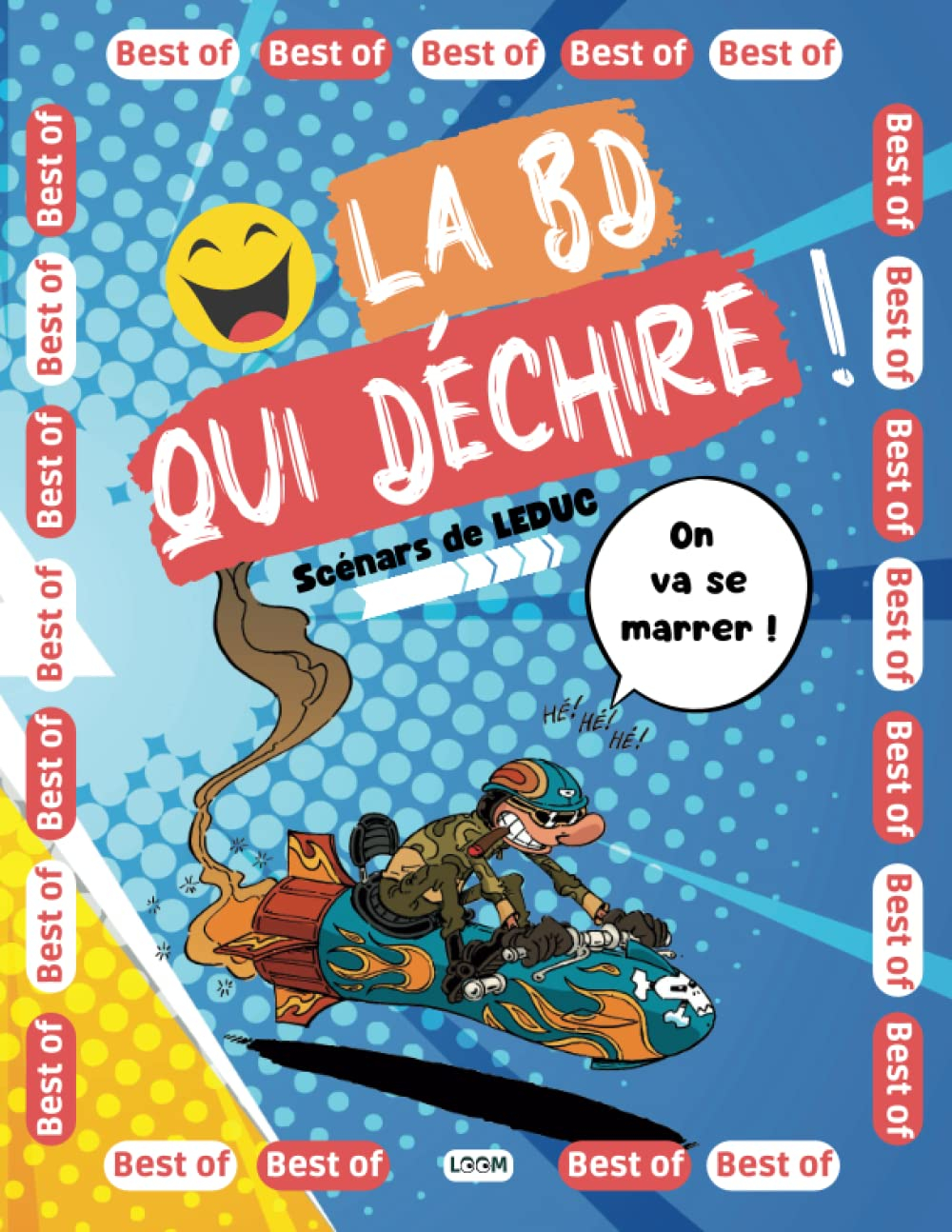 La BD qui déchire !: BD d'humour Best of : une anthologie des meilleures histoires drôles de Benjami