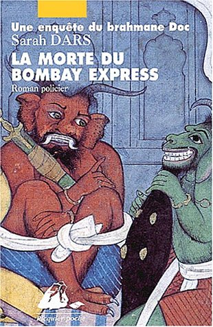 Une enquête du brahmane Doc. La morte du Bombay express