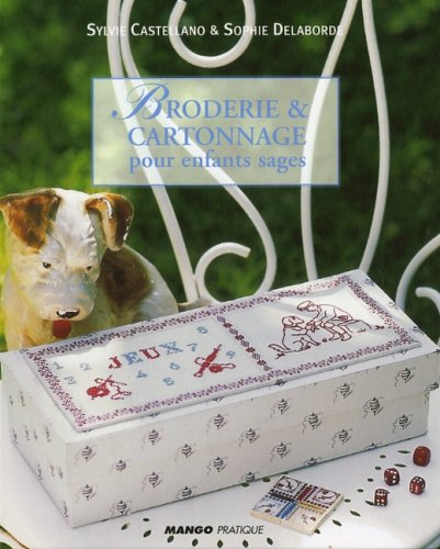 Broderie et cartonnage pour enfants sages