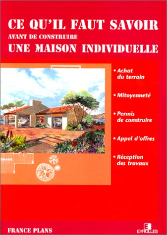 Ce qu'il faut savoir avant de construire une maison individuelle : achat du terrain, mitoyenneté, pe