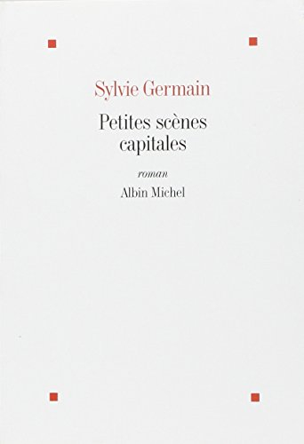 Petites scènes capitales