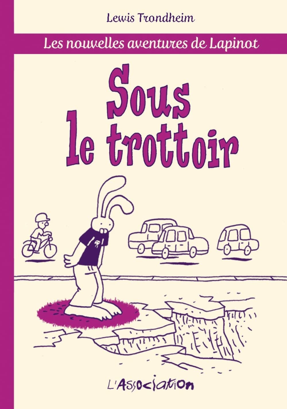 Les nouvelles aventures de Lapinot. Sous le trottoir