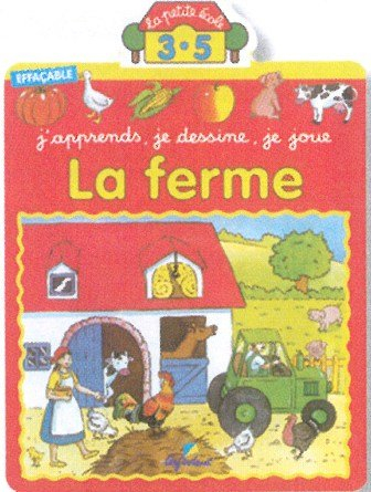 La ferme : j'apprends, je dessine, je joue
