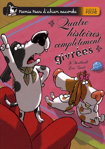 Mamie Peau d'chien raconte. Vol. 2. Quatre histoires complètement givrées