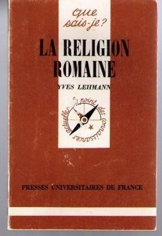 la religion romaine : des origines au bas-empire