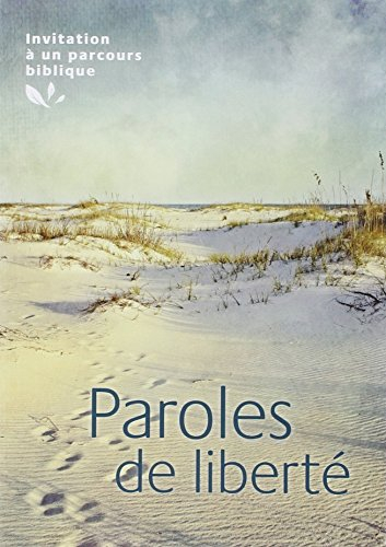 Paroles de liberté : invitation à un parcours biblique