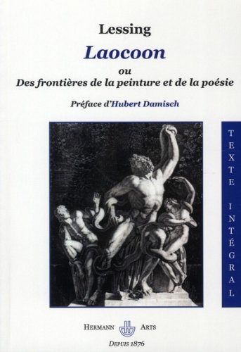 Laocoon. Lettres concernant l'Antiquité ; et de Comment les Anciens représentaient la mort