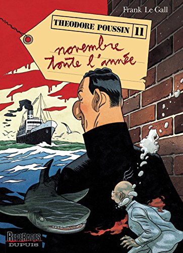 Théodore Poussin. Vol. 11. Novembre toute l'année